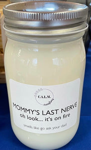 MOMMY’S LAST NERVE Large Jar Soy Candle