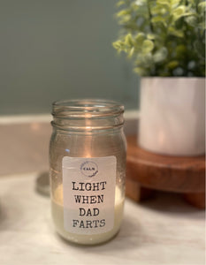 LIGHT WHEN DAD FARTS Large Jar Soy Candle